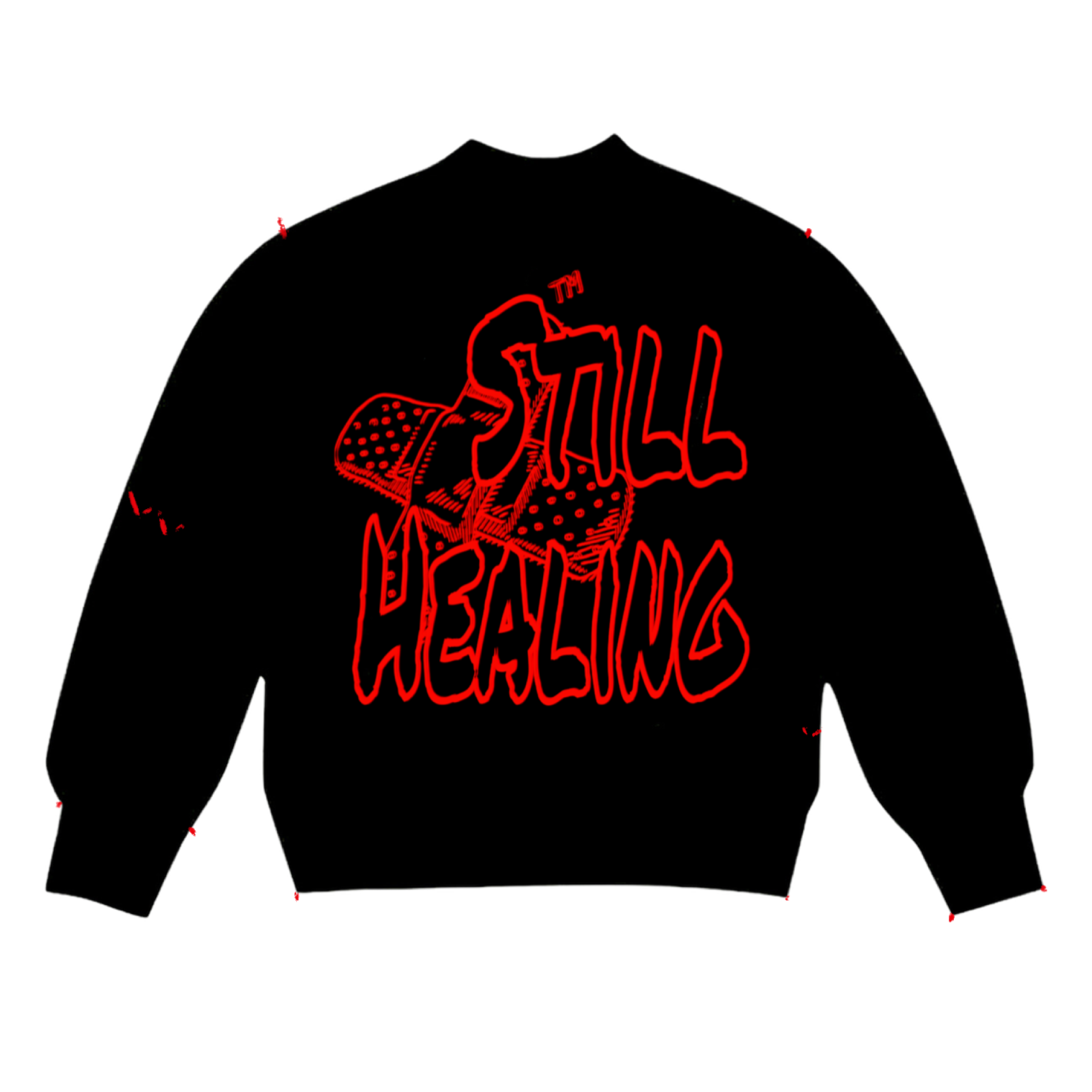 STILL HEALING Sweatshirt